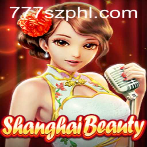 ShanghaiBeauty: A Fascinating Journey into the World of 777sz